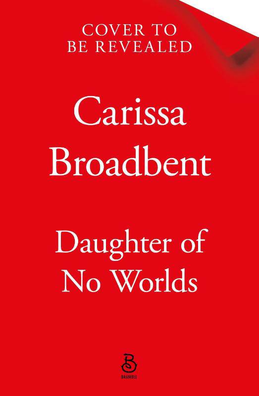 Daughter of No Worlds | Carissa Broadbent | Historische