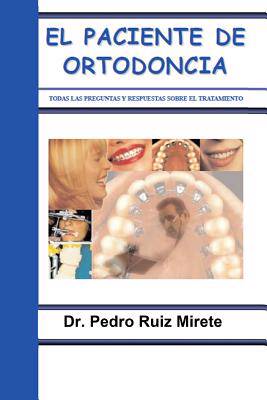 Ontdek Rafflesia Arnoldi holte El Paciente de Ortodoncia | Pedro Ruiz | Tandheelkunde & Orthodontie |  9781093920437 | Standaard Boekhandel