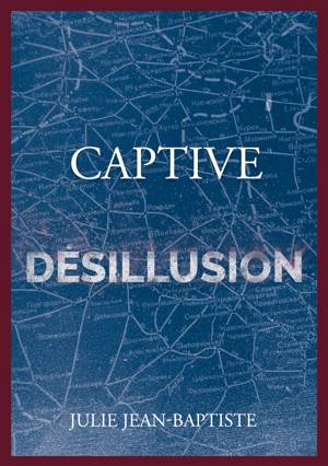 Captive 1 - Captive - Tome 1 à 3 (ebook), Julie Jean-Baptiste, 9782322466962, Livres