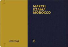 LOUIS VUITTON Travel Book MOROCCO by Marcel Dzama