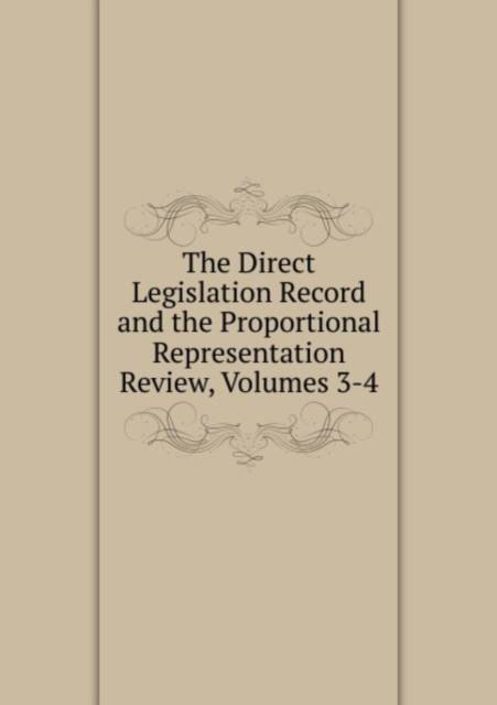 The Direct Legislation Record and the Proportional Representation ...