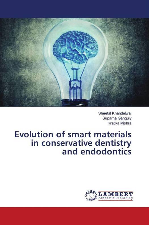 Evolution of smart materials in conservative dentistry and endodontics