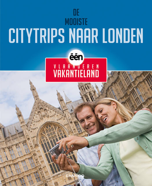 De Mooiste Citytrips Naar Londen Van Vlaanderen Vakantieland | Jacques ...