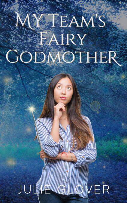 My Team's Fairy Godmother (e-book) | Julie Glover | Kinder ...